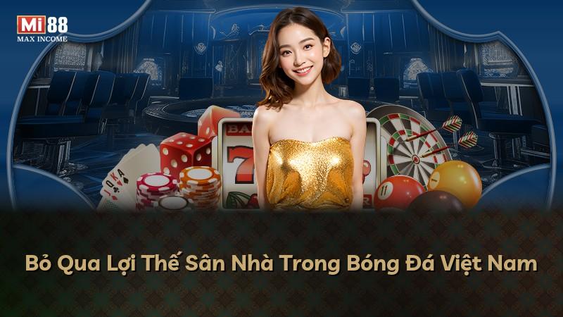 Bỏ Qua Lợi Thế Sân Nhà Trong Bóng Đá Việt Nam