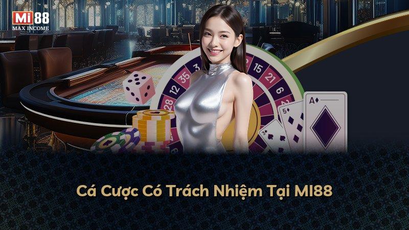 Cá Cược Có Trách Nhiệm Tại MI88