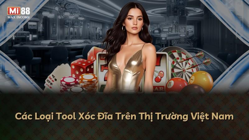Các Loại Tool Xóc Đĩa Trên Thị Trường Việt Nam