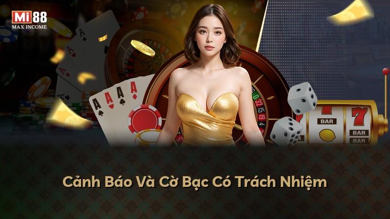 Cảnh Báo Và Cờ Bạc Có Trách Nhiệm