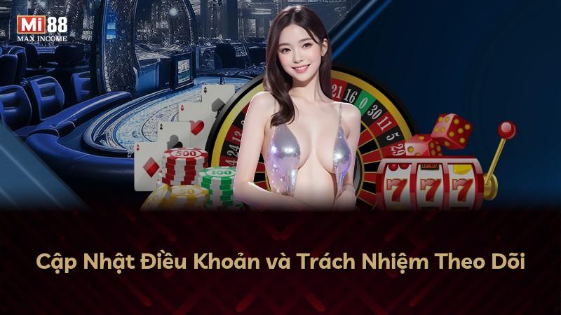Cập Nhật Điều Khoản và Trách Nhiệm Theo Dõi