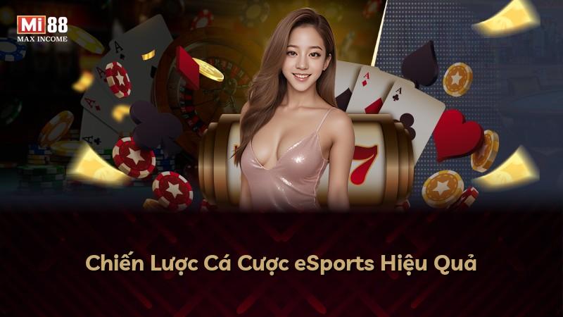 Chiến Lược Cá Cược eSports Hiệu Quả