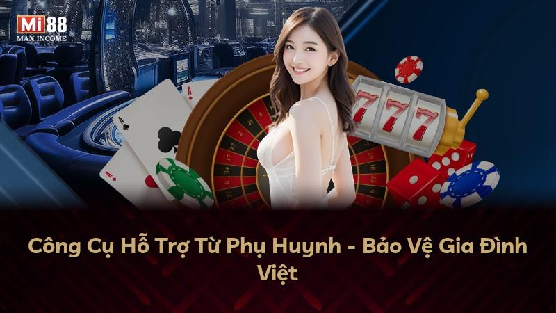 Công Cụ Hỗ Trợ Từ Phụ Huynh - Bảo Vệ Gia Đình Việt