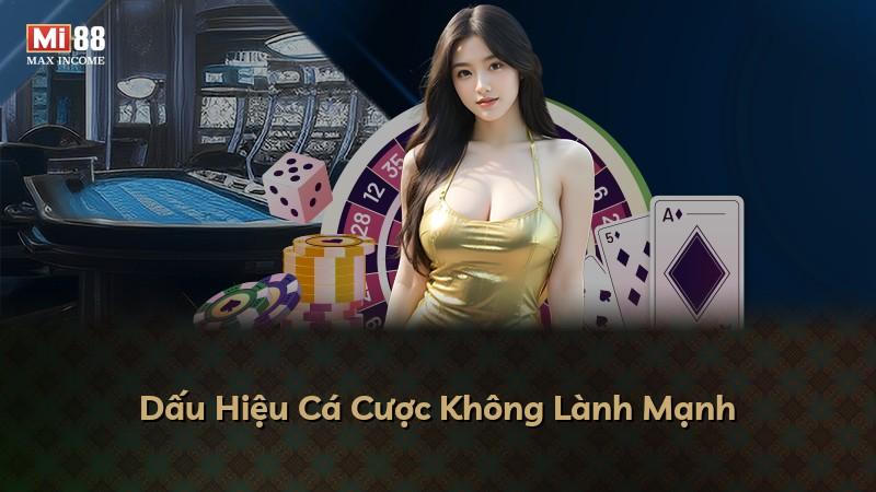 Dấu Hiệu Cá Cược Không Lành Mạnh