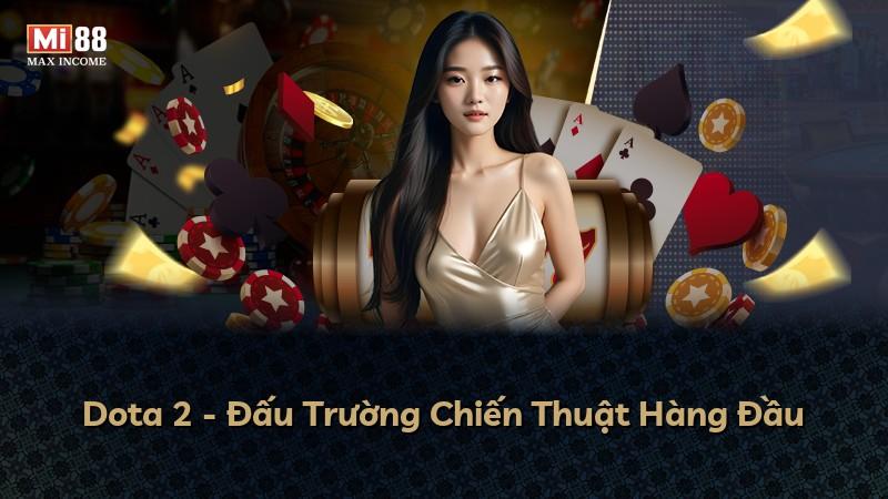 Dota 2 - Đấu Trường Chiến Thuật Hàng Đầu