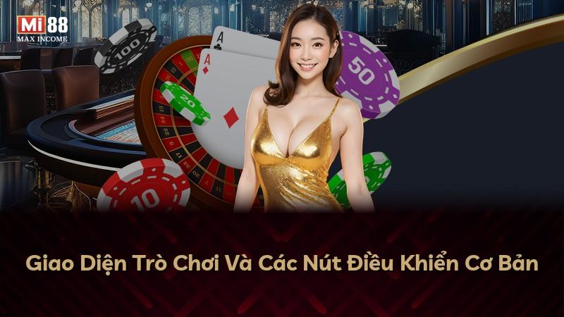 Giao Diện Trò Chơi Và Các Nút Điều Khiển Cơ Bản