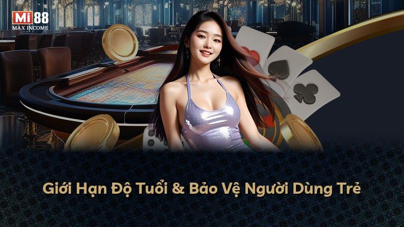 Giới Hạn Độ Tuổi & Bảo Vệ Người Dùng Trẻ