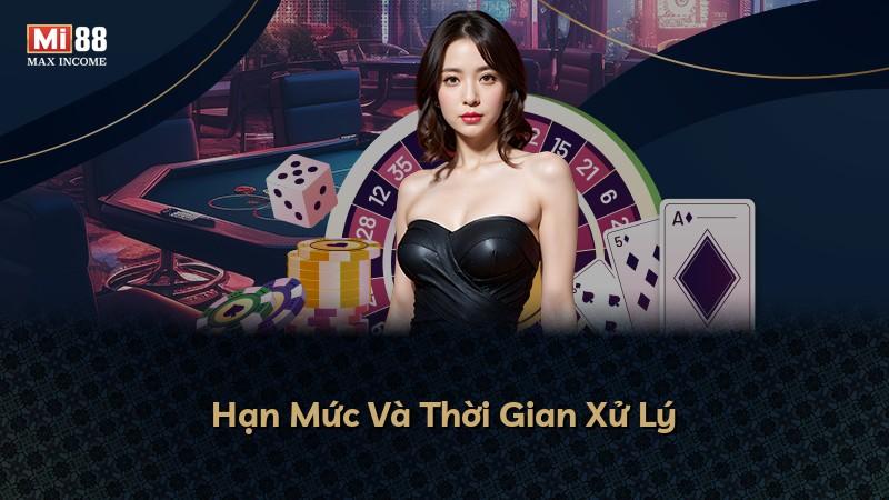 Hạn Mức Và Thời Gian Xử Lý