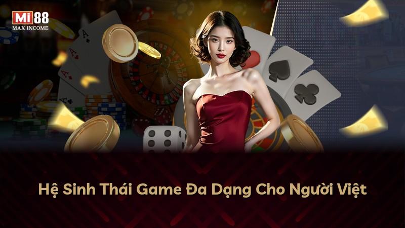 Hệ Sinh Thái Game Đa Dạng Cho Người Việt