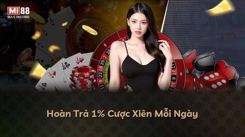 Hoàn Trả 1% Cược Xiên Mỗi Ngày