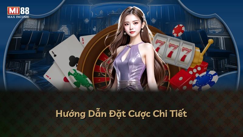 Hướng Dẫn Đặt Cược Chi Tiết