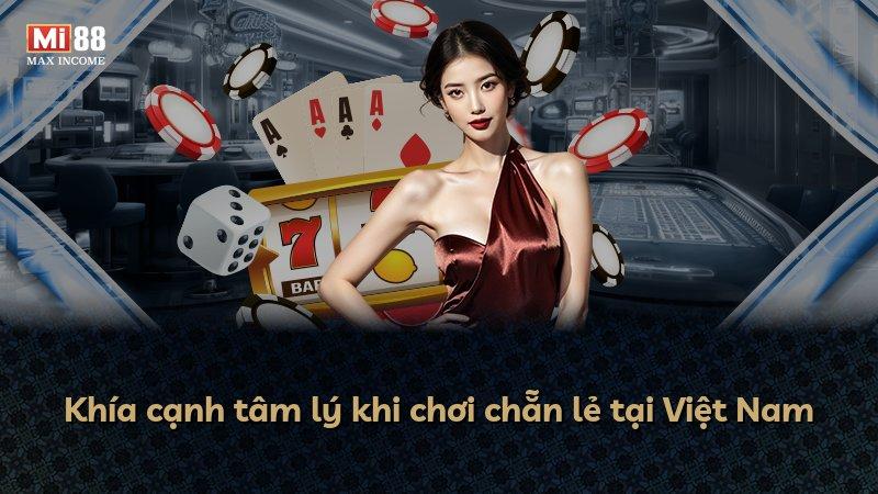 Khía cạnh tâm lý khi chơi chẵn lẻ tại Việt Nam