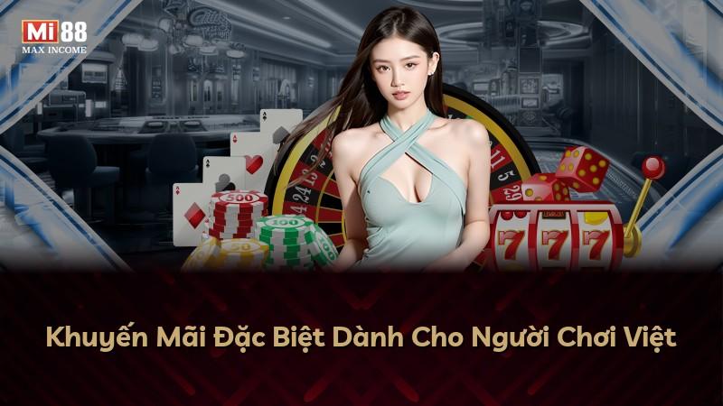 Khuyến Mãi Đặc Biệt Dành Cho Người Chơi Việt