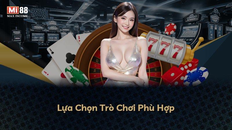 Lựa Chọn Trò Chơi Phù Hợp