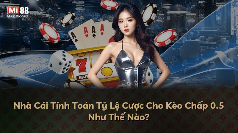 Nhà Cái Tính Toán Tỷ Lệ Cược Cho Kèo Chấp 0.5 Như Thế Nào?