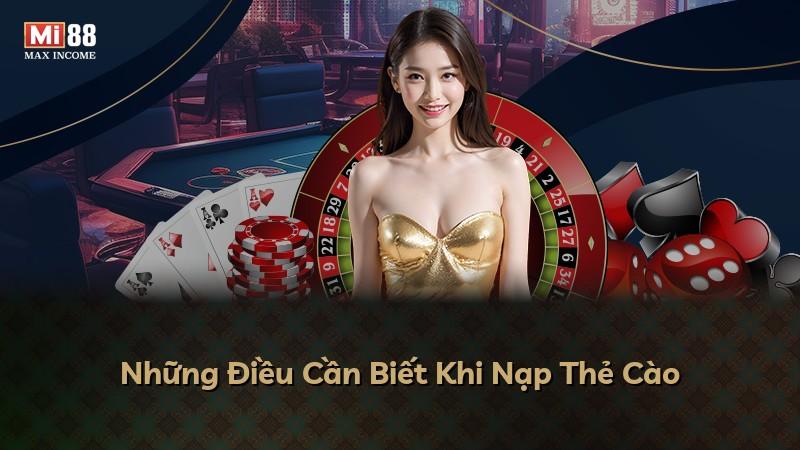 Những Điều Cần Biết Khi Nạp Thẻ Cào
