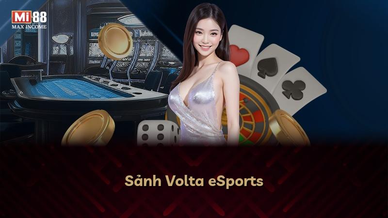 Sảnh Volta eSports