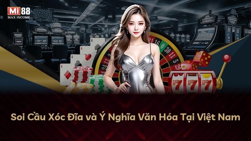 Soi Cầu Xóc Đĩa và Ý Nghĩa Văn Hóa Tại Việt Nam