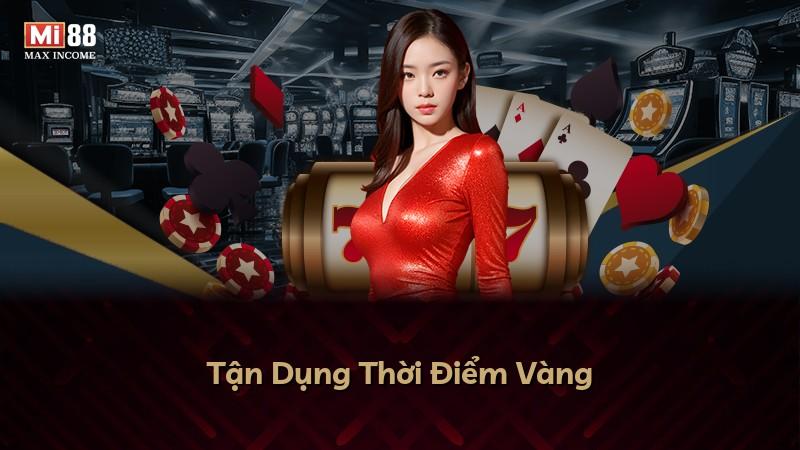 Tận Dụng Thời Điểm Vàng