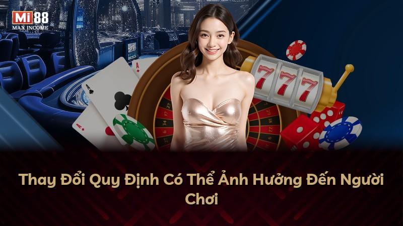 Thay Đổi Quy Định Có Thể Ảnh Hưởng Đến Người Chơi