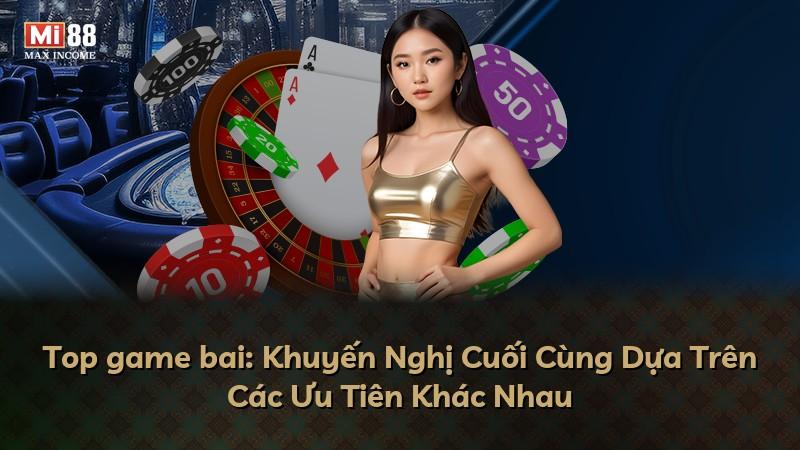 Top game bai: Khuyến Nghị Cuối Cùng Dựa Trên Các Ưu Tiên Khác Nhau