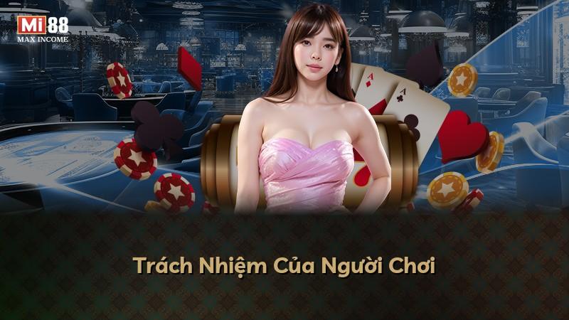 Trách Nhiệm Của Người Chơi
