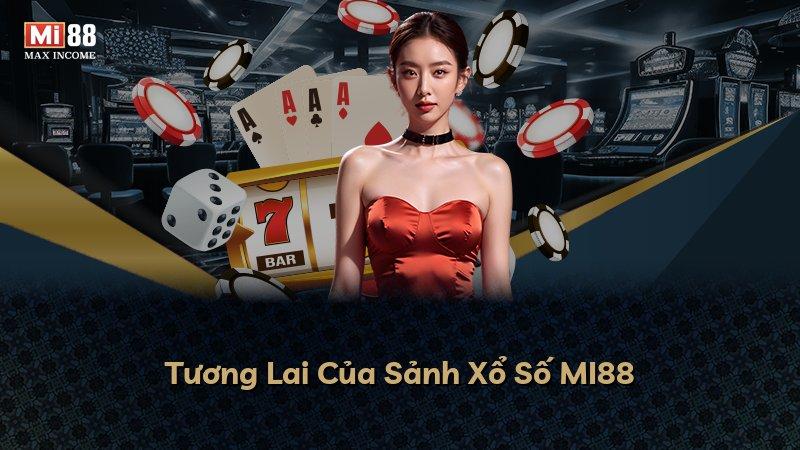 Tương Lai Của Sảnh Xổ Số MI88
