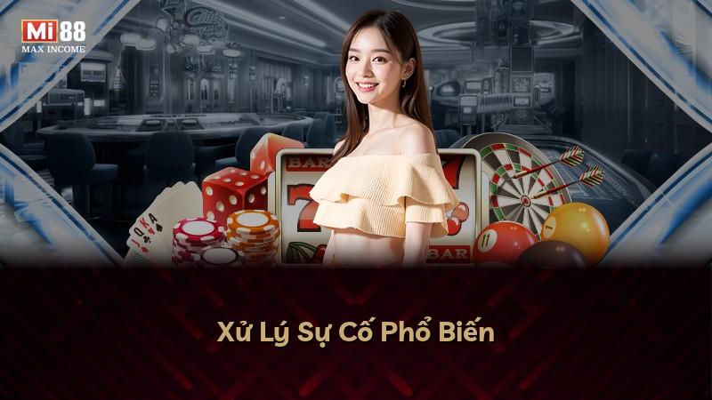 Xử Lý Sự Cố Phổ Biến